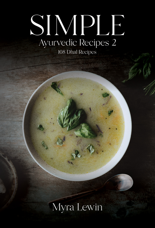 Simple Ayurvedic Recipes 2: 108 Dhal Recipes - Ebook